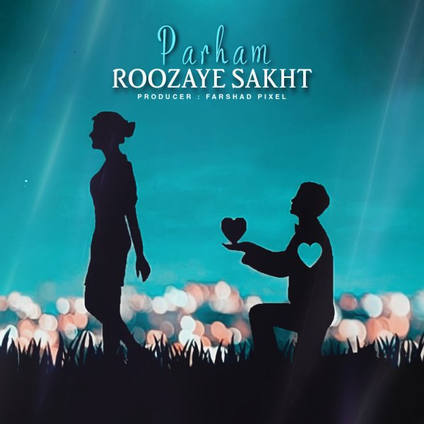 Parham - Rozaye Sakht