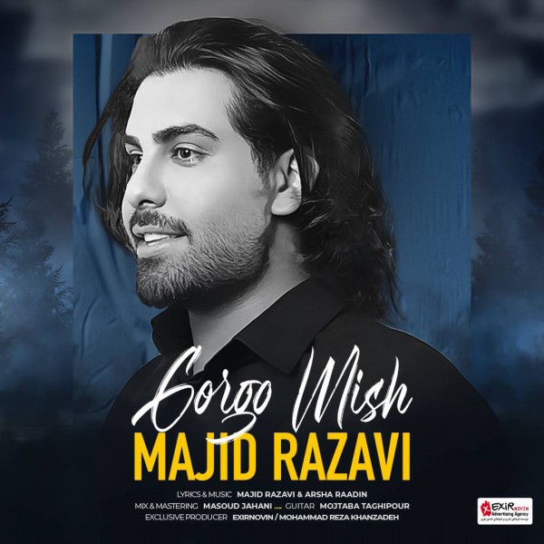 Majid Razavi - 'Gorgo Mish'