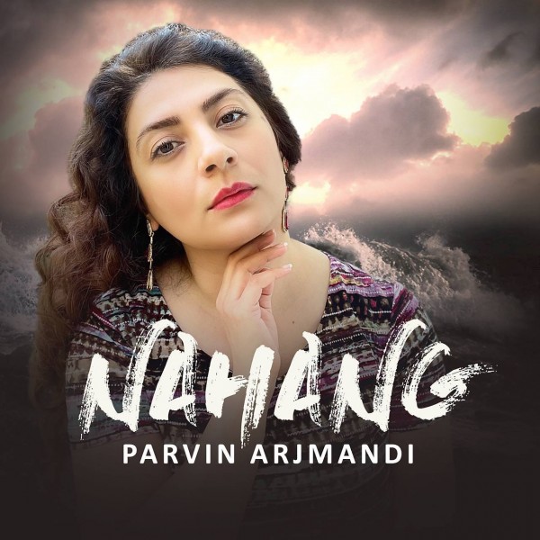 Parvin Arjmandi - 'Nahang'