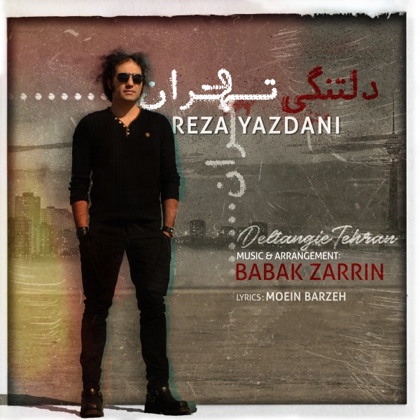 Reza Yazdani - 'Deltangie Tehran'