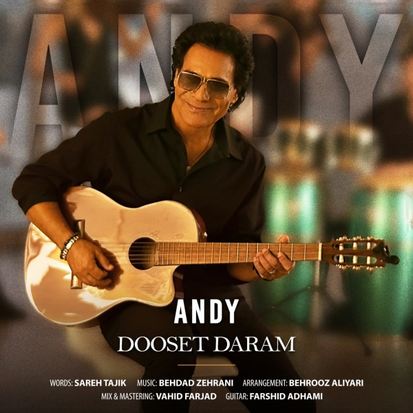 Andy - 'Dooset Daram'