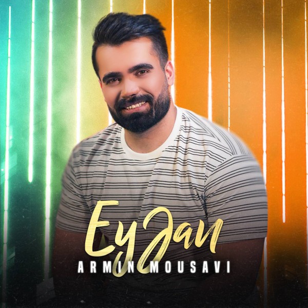 Armin Mousavi - 'Ey Jan'