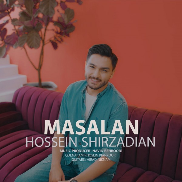 Hossein Shirzadian - 'Masalan'