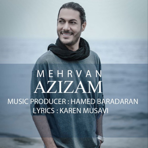 Mehrvan - 'Azizam'