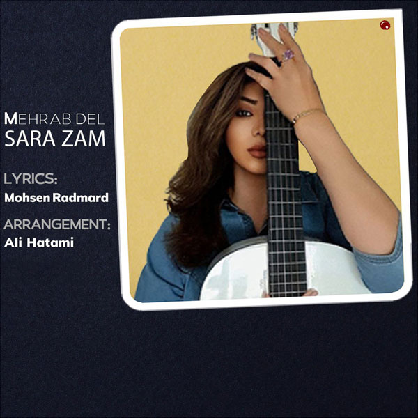 Sara Zam - 'Mehrab Del'