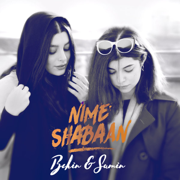Behin & Samin - Nime Shaban