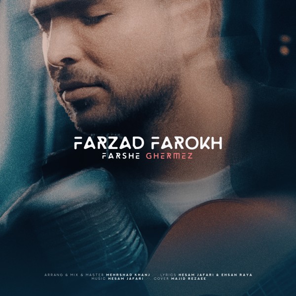 Farzad Farokh - Farshe Ghermez
