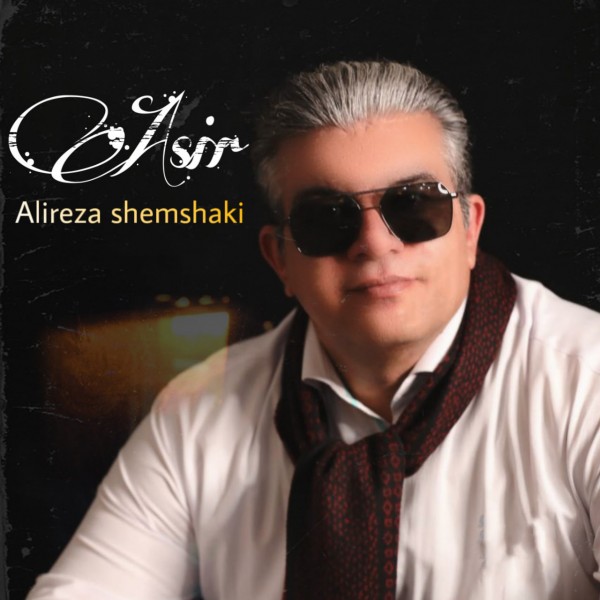 Alireza Shemshaki - Asir