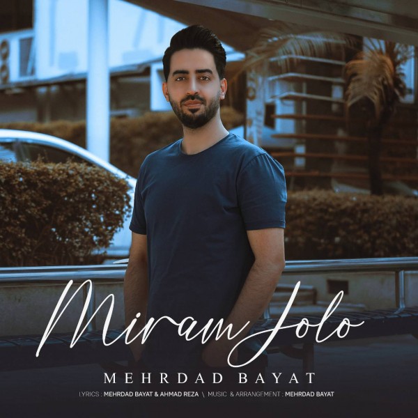 Mehrdad Bayat - Miram Jolo