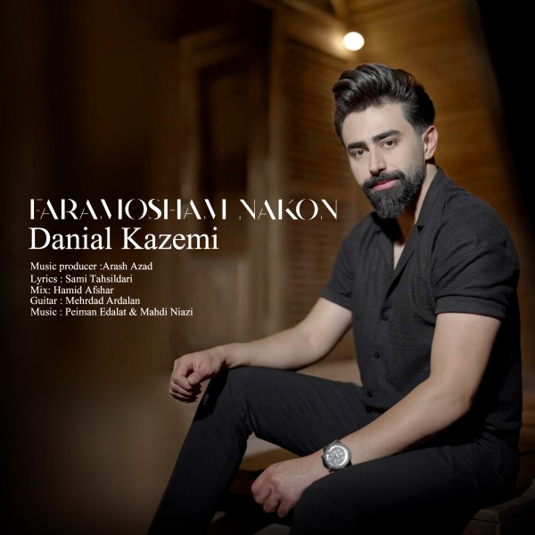 Danial Kazemi - Faramosham Nakon