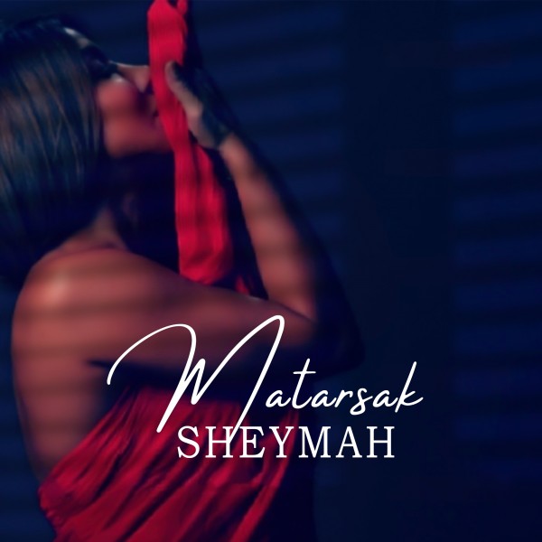 Sheymah - Matarsak