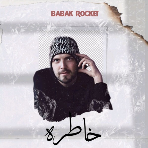 Babak Rocket - Khatereh