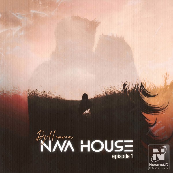 DJ Heaven - Nava House (Episode 1)