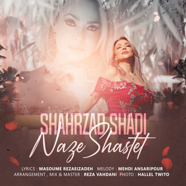 Shahrzad Shadi - Naze Shastet