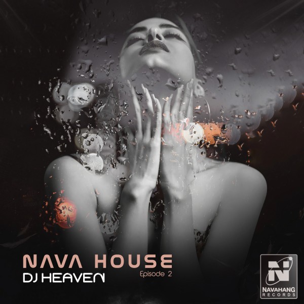 DJ Heaven - Nava House (Episode 2)
