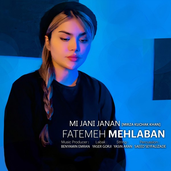 Fatemeh Mehlaban - Mi Jani Janan