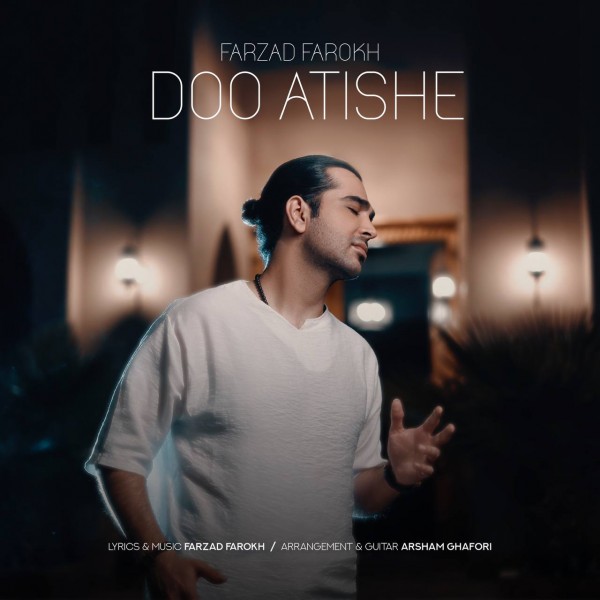 Farzad Farokh - Doo Atishe