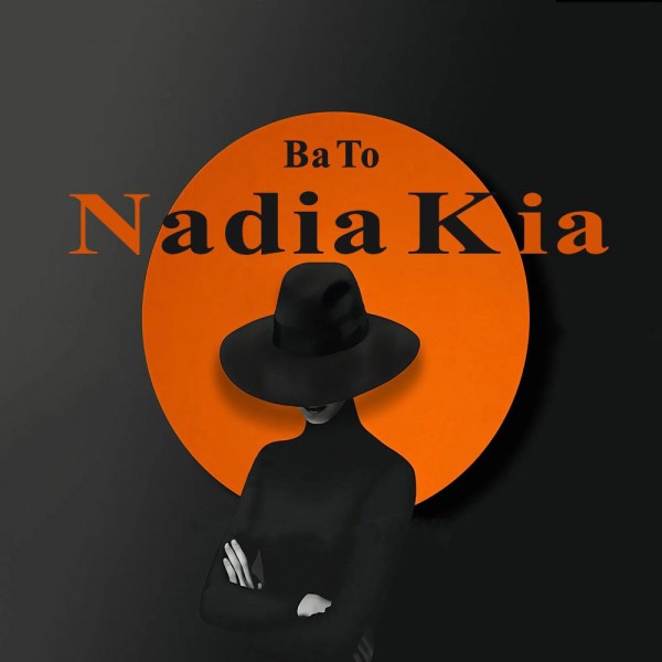 Nadia Kia - Ba To
