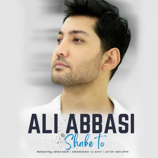 Ali Abbasi - Shabe To