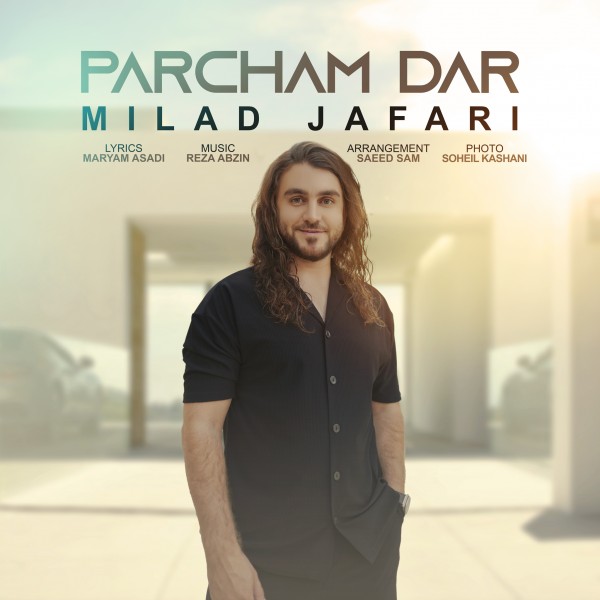 Milad Jafari - Parcham Dar