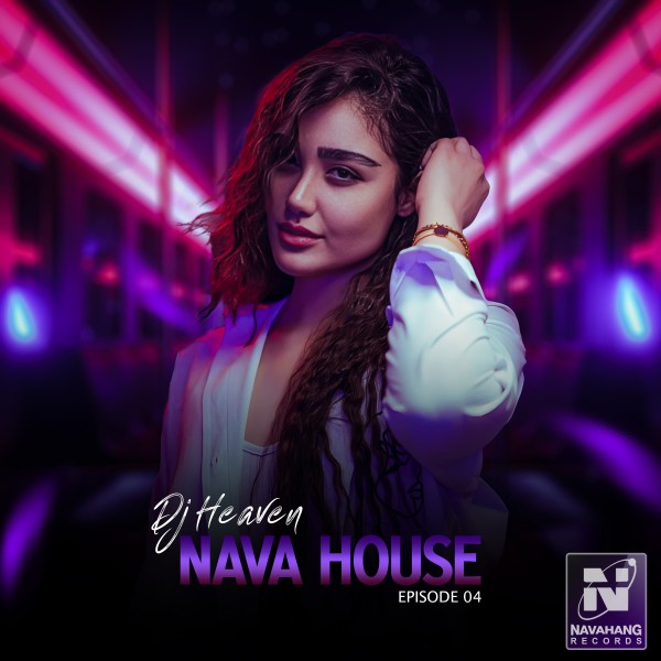 DJ Heaven - Nava House (Episode 4)