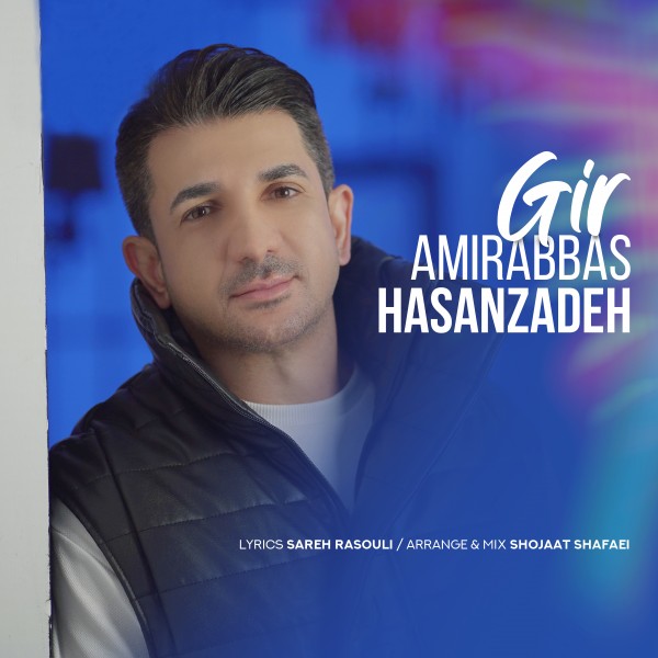 Amir Abbas Hasanzadeh - Gir