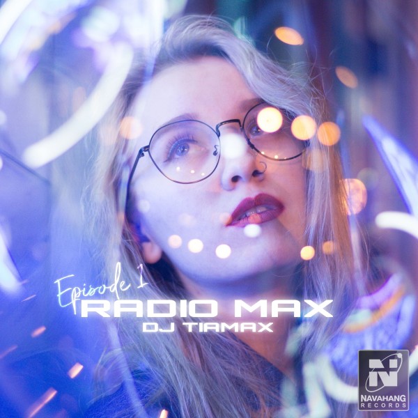 DJ Tiamax - Radio Max (Episode 1)