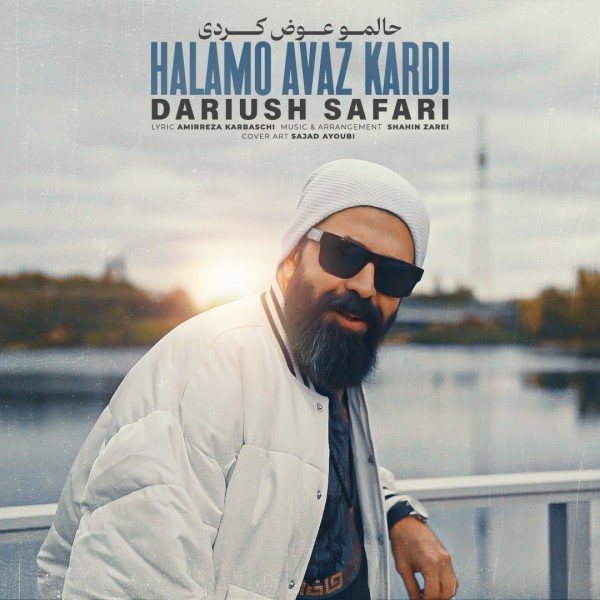 Dariush Safari - Halamo Avaz Kardi