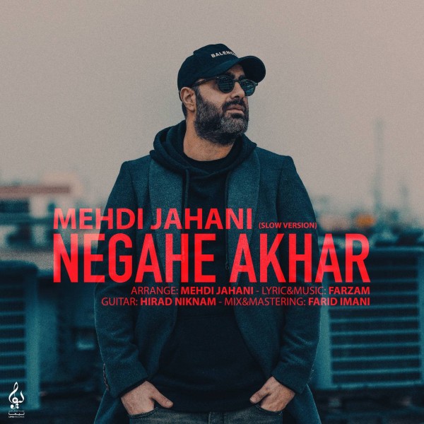 Mehdi Jahani - Negahe Akhar (Slow Version)