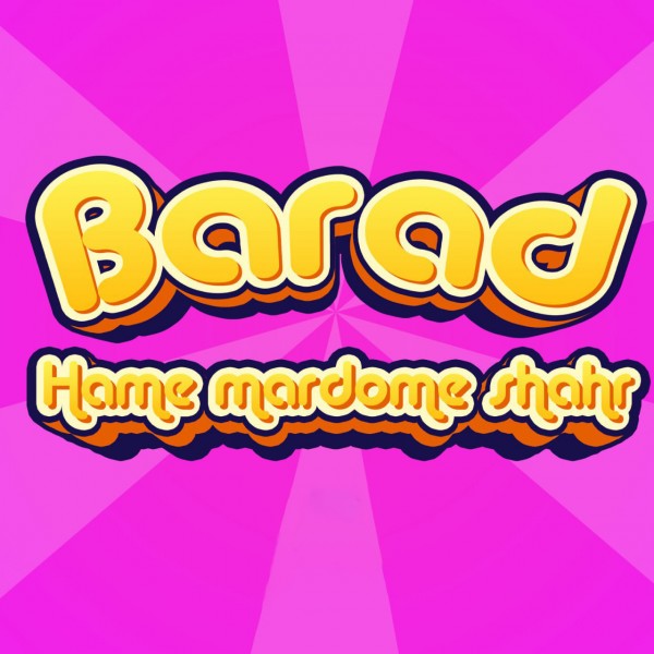 Barad - Hame Mardome Shahr