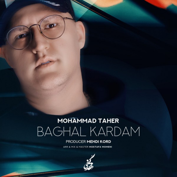 Mohammad Taher - Baghal Kardam