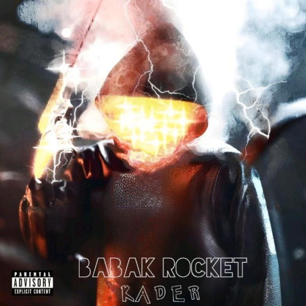 Babak Rocket - Kader