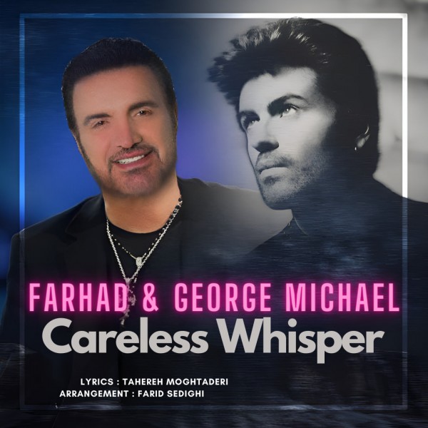 Farhad Besharati - Careless Whisper