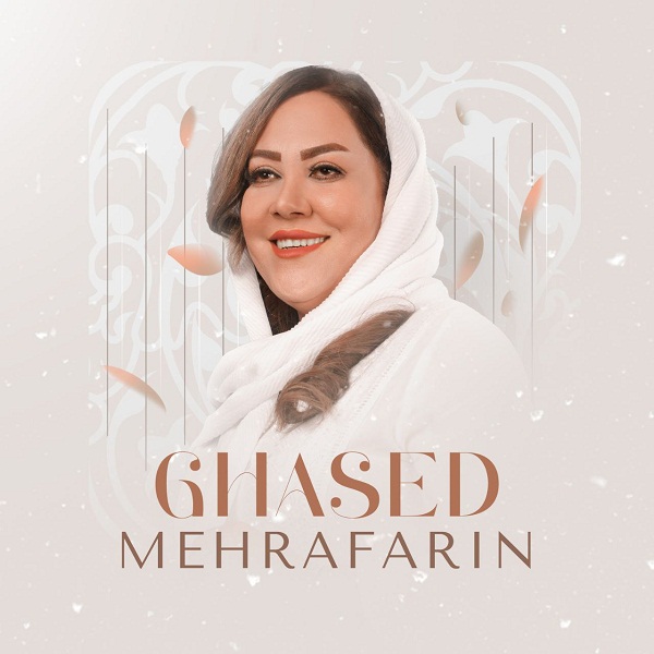 Mehrafarin - Ghased