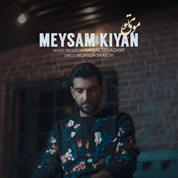 Meysam Kiyan - Mooye To
