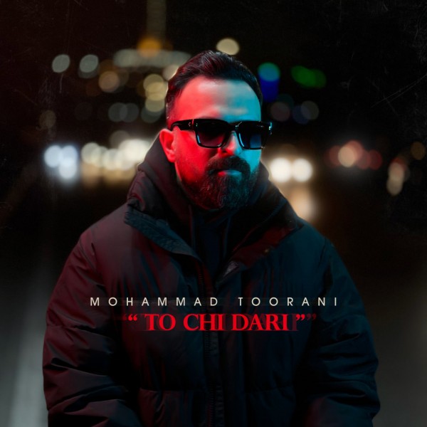 Mohammad Toorani - To Chi Dari
