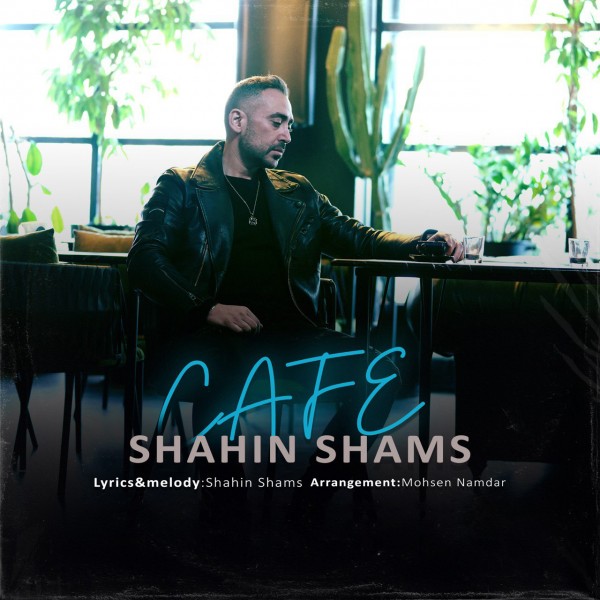 Shahin Shams - Cafe