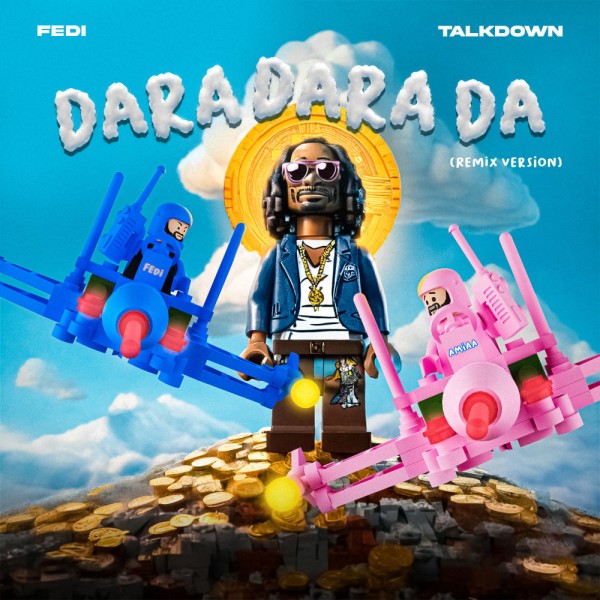 Talk Down & Fedi - Dara Dara Da (Remix)