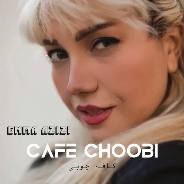 Emma Azizi - Cafe Choobi